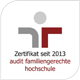 Zertifikat seit 2013 - audit familiengerechte hochschule